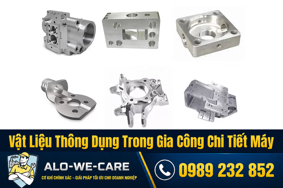 Những vật liệu thông dụng trong gia công chi tiết máy